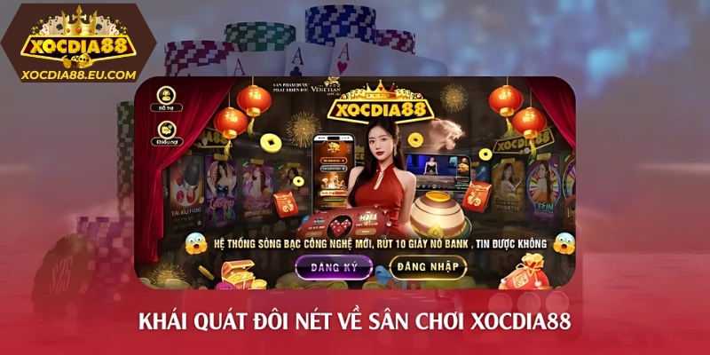 Sơ lược về thiên đường xóc đĩa đổi thưởng trực tuyến